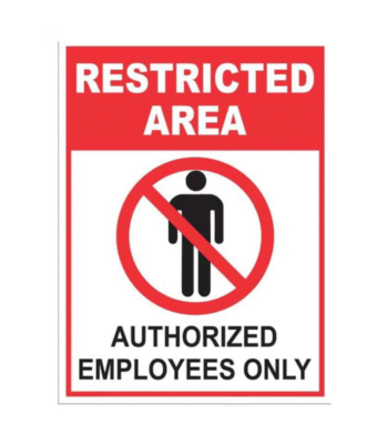 Restricted Area Authorized Employees Only Safety Warning Sign